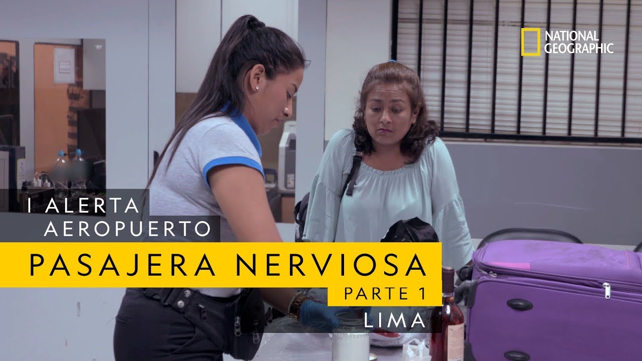 VIDEO Insólito: Una pasajera pide que le revisen su maleta (Parte 1) | Estreno: Alerta Aeropuerto Lima